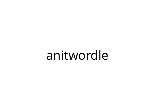 anitwordle