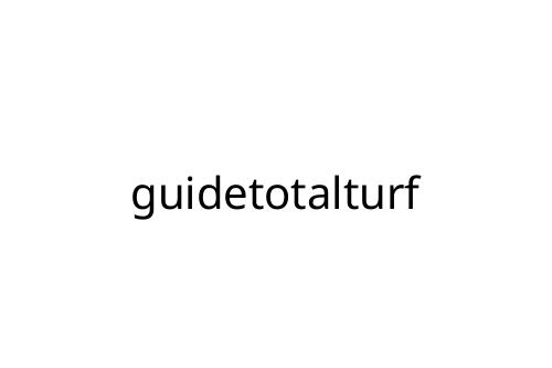 guidetotalturf