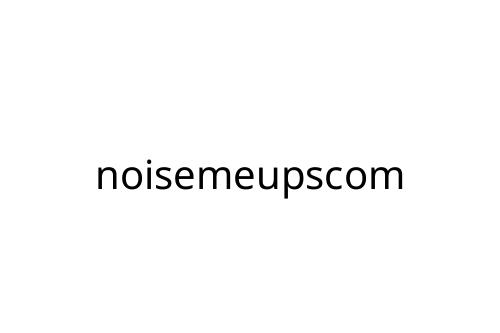noisemeupscom
