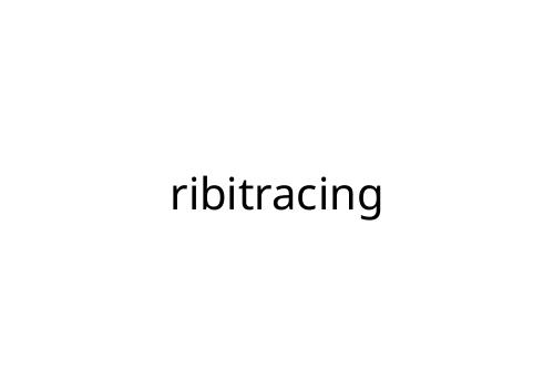 ribitracing