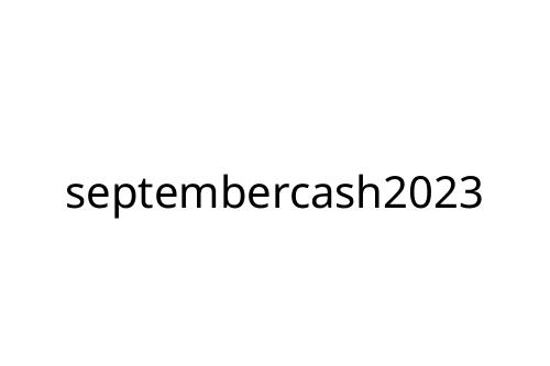 septembercash2023