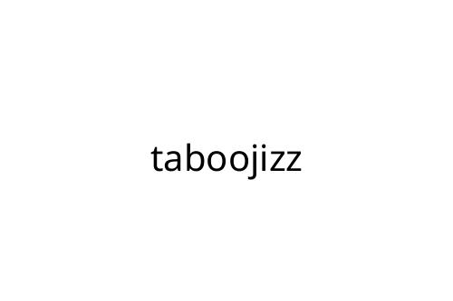 taboojizz