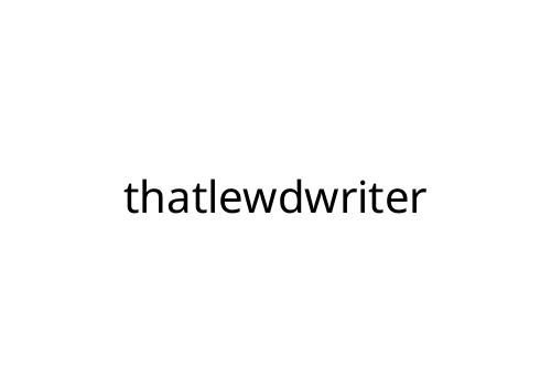 thatlewdwriter