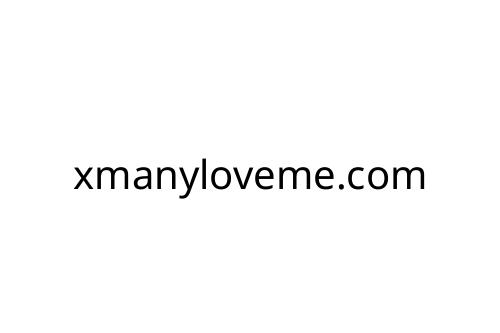 xmanyloveme.com