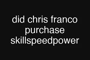 did chris franco purchase skillspeedpower
